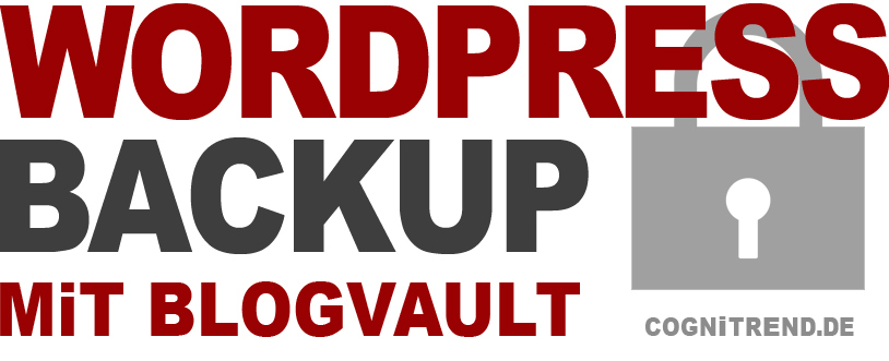 WordPress Backup mit Blogvault – Sicherung erstellen und einspielen